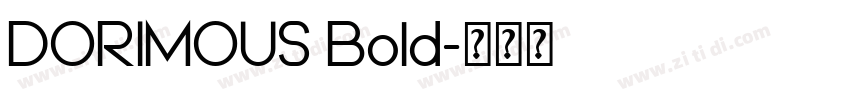 DORIMOUS Bold字体转换